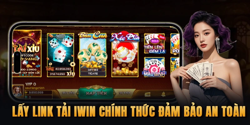 Lấy link tải iWin chính thức đảm bảo an toàn